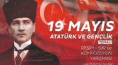 19 Mayıs Atatürk’ü Anma, Gençlik ve Spor Bayramı’ temalı ödüllü resim, şiir ve kompozisyon yarışması düzenleyecek