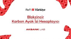 Akbank LAB’den ReFi Türkiye Platformuna Özel Blokzincir Karbon Ayak İzi Hesaplayıcı