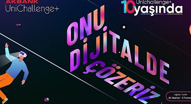 Akbank UniChallenge+ Dijital Öğrenci İşleri Eğitim Kampı 24 Haziran’da Başlıyor