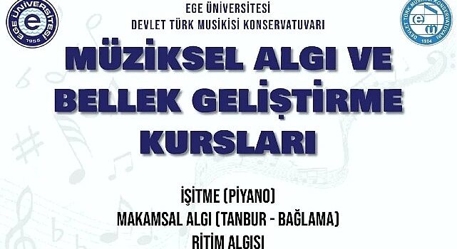 EÜ’den “Müziksel Algı ve Bellek Geliştirme Kursları”