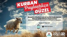 Nevşehir Belediyesi’nden  ‘Kurban Paylaştıkça Güzel’ Kampanyası