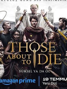 Prime Video, Those About To Die Dizisi İçin İlk Resmi Fragman ve Posteri Paylaştı