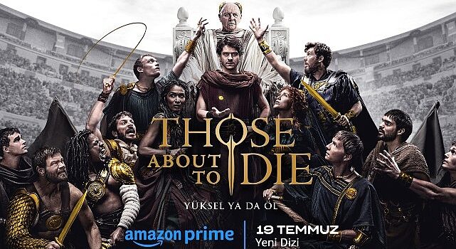 Prime Video, Those About To Die Dizisi İçin İlk Resmi Fragman ve Posteri Paylaştı