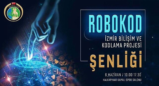 Robokod İzmir Bilişim ve Kodlama Projesi Şenliği İzmir’de Yapılacak