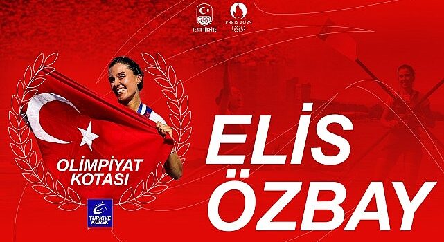 Türkiye Kürek Milli Takımı’ndan Elis Özbay, Paris 2024 Olimpiyat Oyunları için kota kazandı