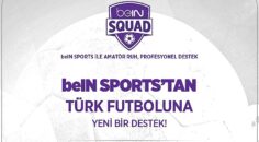 beIN Sports’tan Türk Futboluna Bir Destek Daha