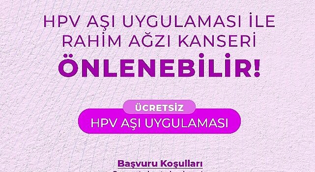 Büyükşehir Ücretsiz HPV Aşı Uygulaması Çalışmalarına Başladı