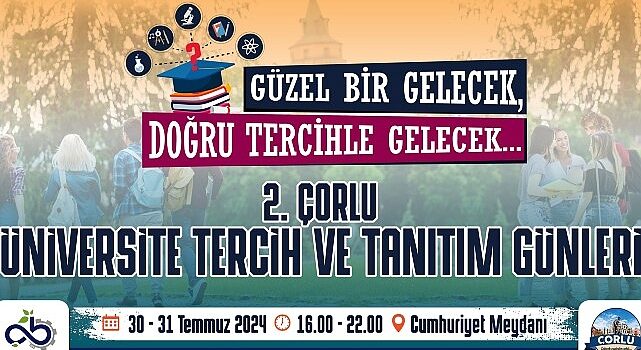 Çorlu Tercih ve Tanıtım Günleri Başlıyor