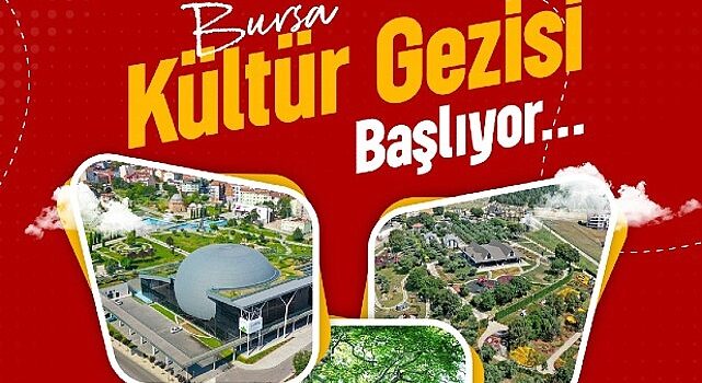 Osmangazi Belediyesi’nin Bursa Kültür Gezisi başlıyor