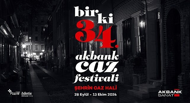 34. Akbank Caz Festivali’nde sahne alacak yeni isimler açıklandı