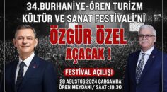 Burhaniye’de Festivali Özgür Özel açıyor