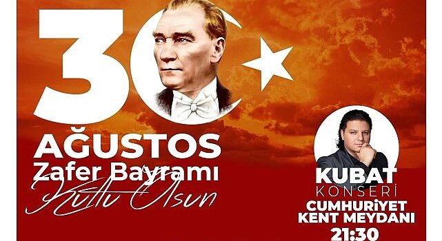 Didim’de 30 Ağustos Zafer Bayramı Kubat konseri coşku ile kutlanacak