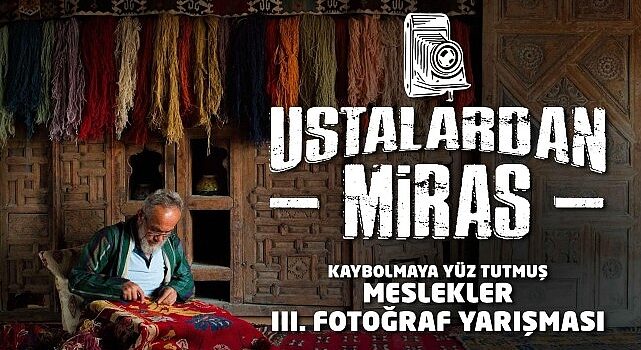 Konya Büyükşehir’den Geleneksel Meslekleri Yaşatmak İçin Fotoğraf Yarışması