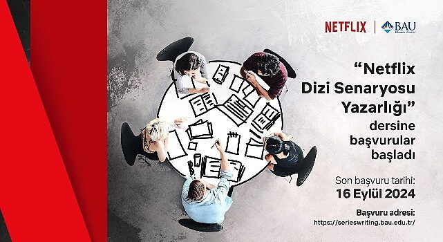 Netflix ve Bahçeşehir Üniversitesi’nden geleceğin senaristlerine davet!