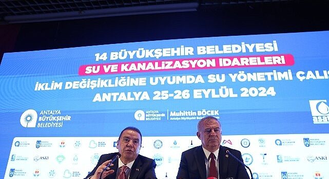 14 Büyükşehir Belediyesi’nin su ve kanalizasyon idareleri Antalya’da buluştu