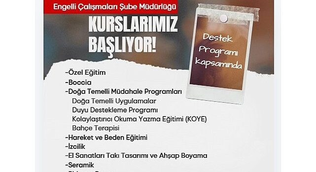 Engelli yurttaşlar için kurs dönemi başlıyor