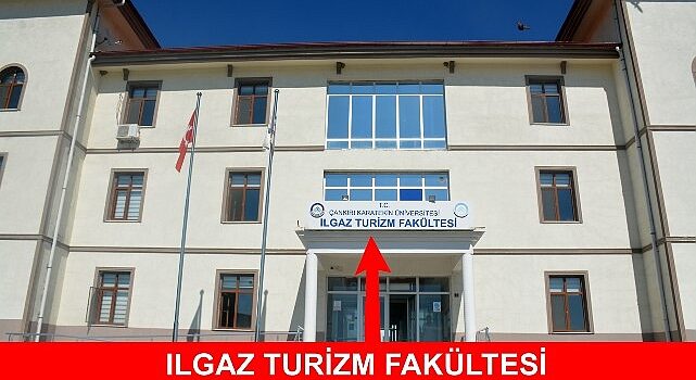 Ilgaz Turizm Fakültesi Çankırı’ya Hayırlı Olsun