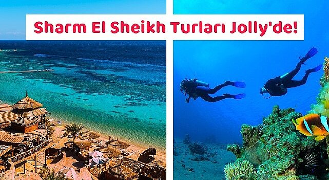 Jolly ile Sharm El Sheikh’e gidiyoruz