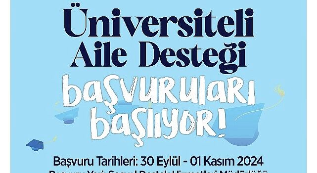 ‘Üniversiteli Aile Desteği’ başvuruları başlıyor