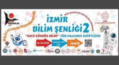 İzmir’de Bilim ve Teknoloji Rüzgârı: TÜBİTAK 4007 Bilim Şenliği-2 Gece-Gündüz Bilim Başlıyor.