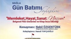 Nebil Özgentürk Gün Batımı Söyleşileri ile Muğla’da