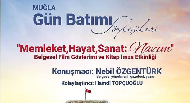 Nebil Özgentürk Gün Batımı Söyleşileri ile Muğla’da